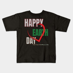 Earth Day Everyday Earth Day - Planet Anniversary 2023. Kids T-Shirt